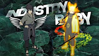 Naruto \u0026 Sasuke - Industry Baby [AMV/Edit] | 4K