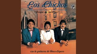 Video thumbnail of "Los Chichos - Mi Morena (Remastered 2005)"