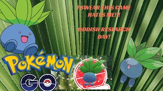 I think this game hates me! Oddish research day