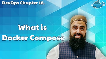Chapter 18. What is Docker Compose | Docker Tutorial for Beginners | Docker Crash Course 2025