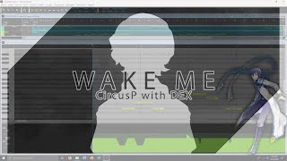 Wake Me
