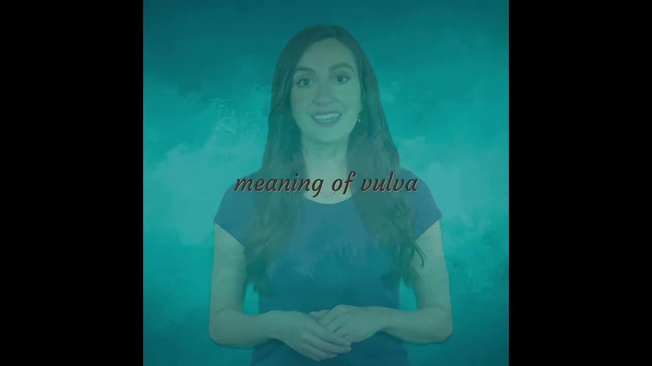 Vulva meaning of Vulva YouTube
