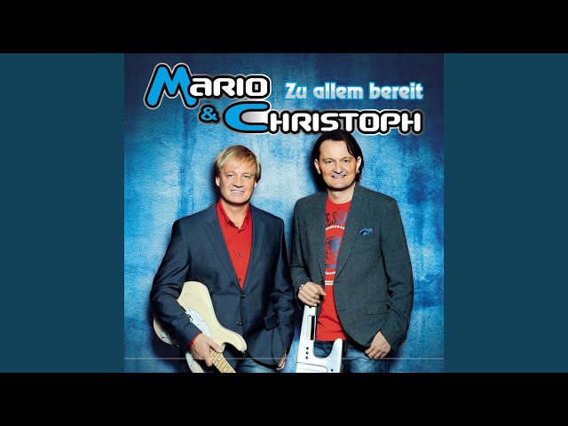 Mario & Christoph - Zu Allem Bereit