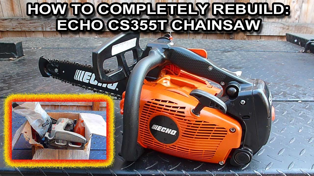 Как отремонтировать Echo CS355T, который требует полной переборки