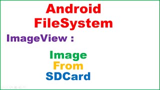 Android FileSystem Ep.01 : ImageView - Load Image From SD Card Net Worth