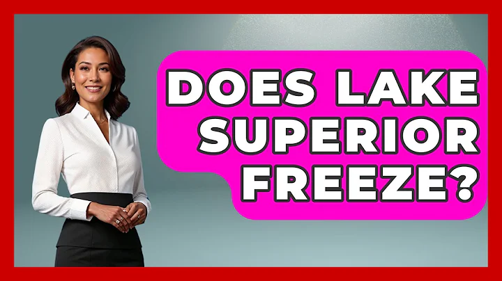 Does Lake Superior Freeze? - The Geography Atlas
