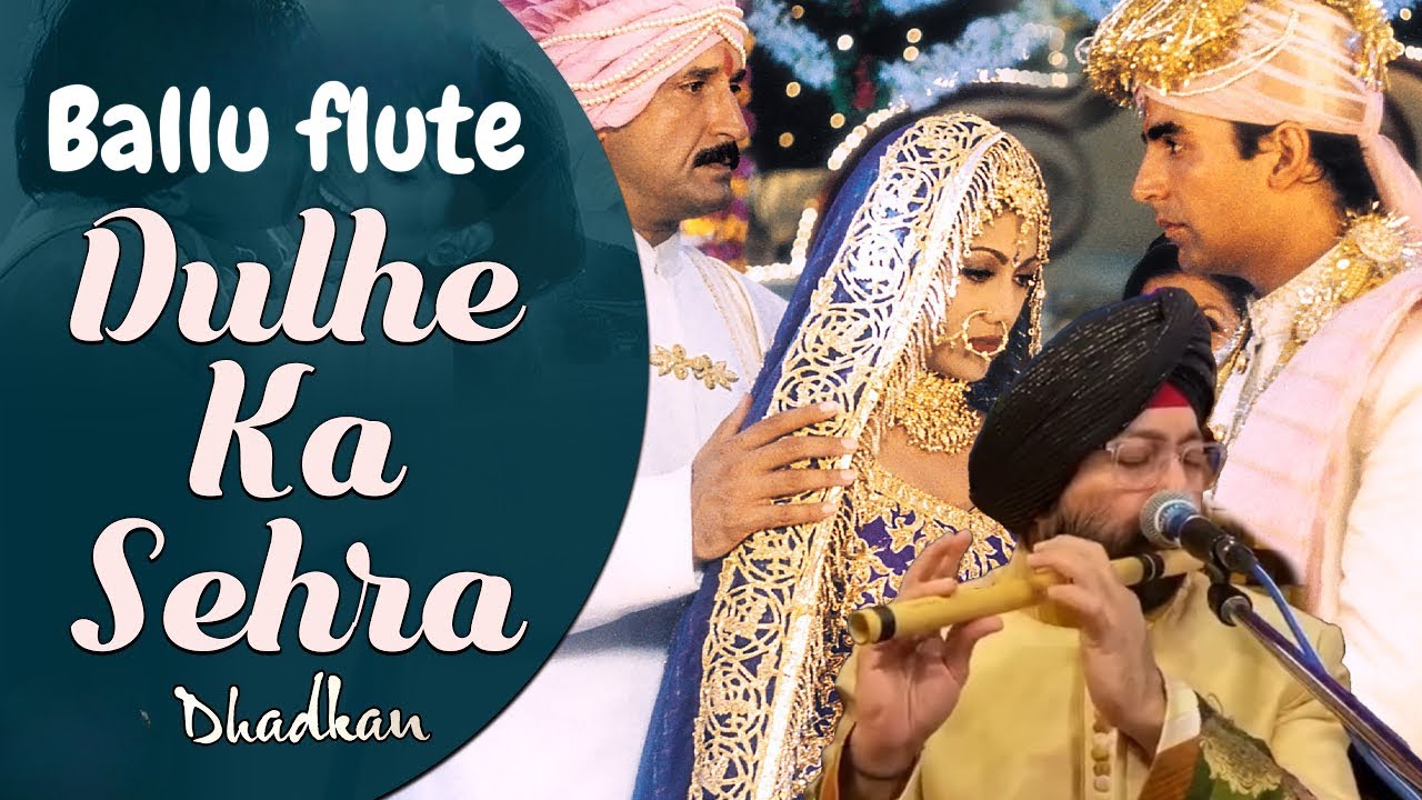 DULHE KA SEHERA | NUSRAT FATEH ALI KHAN | BALLU FLUTE | COVER | WEDDING SONG |