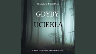 Chapter 151 - Gdyby uciekła (Powieść kryminalna o Kate Wise — Tom 3)