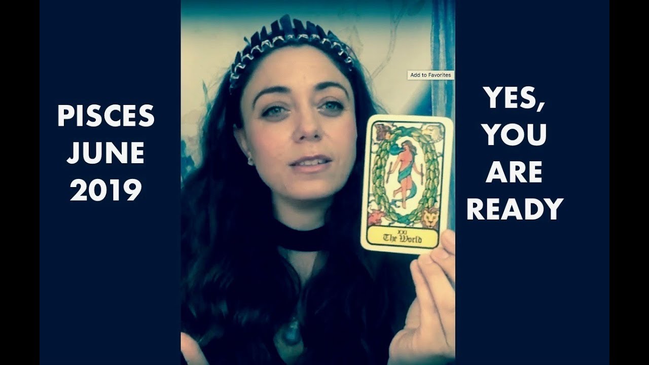 Pisces June 2019 - A new world dawns.