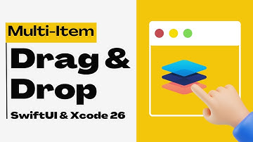 Multi-Item Drag & Drop API | macOS Tahoe | Xcode 26 | SwiftUI