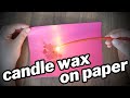 🕯️TIMELESS candle wax on paper🕯️ #candlewaxonpaper