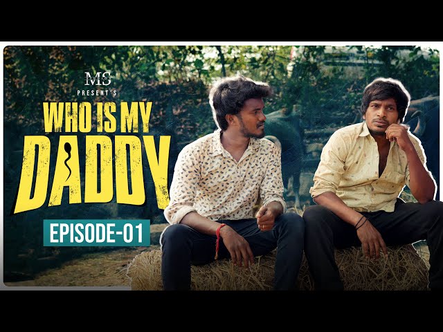 Who is My Daddy? | Full Episode 1 | YadamaRaju | Shiva Jyothi | Jyothakka  | MS Studios class=