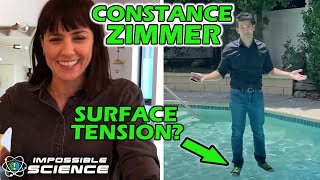 Constance Zimmer Defies Gravity With The Science of Surface Tension! | Impossible Science At Home