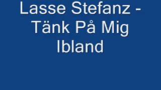 Lasse Stefanz - Tänk På Mig Ibland chords