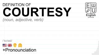 COURTESY meaning, definition & pronunciation | What is COURTESY? | How to say COURTESY