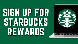 How To Sign Up For Starbucks Rewards? (2024)
