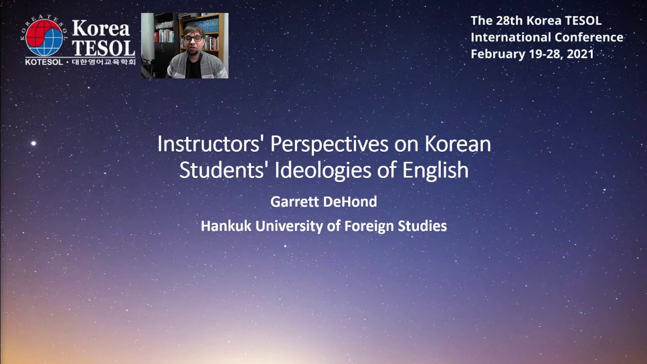 Garrett DeHond - Instructors' Perspectives on Korean Students' Ideologies of English 