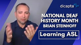 National Deaf History Month - Brian Steinhoff - Learning ASL