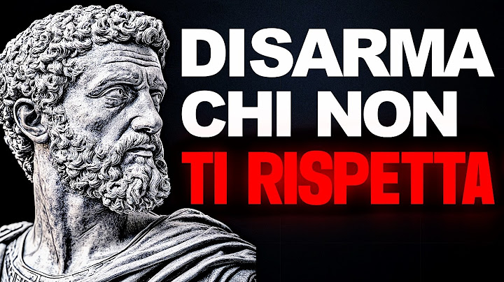 6 MODI PER GESTIRE LE PERSONE CHE NON TI RISPETTANO - FILOSOFIA STOICA