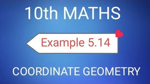TN Class 10th Samacheer Maths  | SSLC Maths | Example 5.14 | Coordinate Geometry | New Syllabus