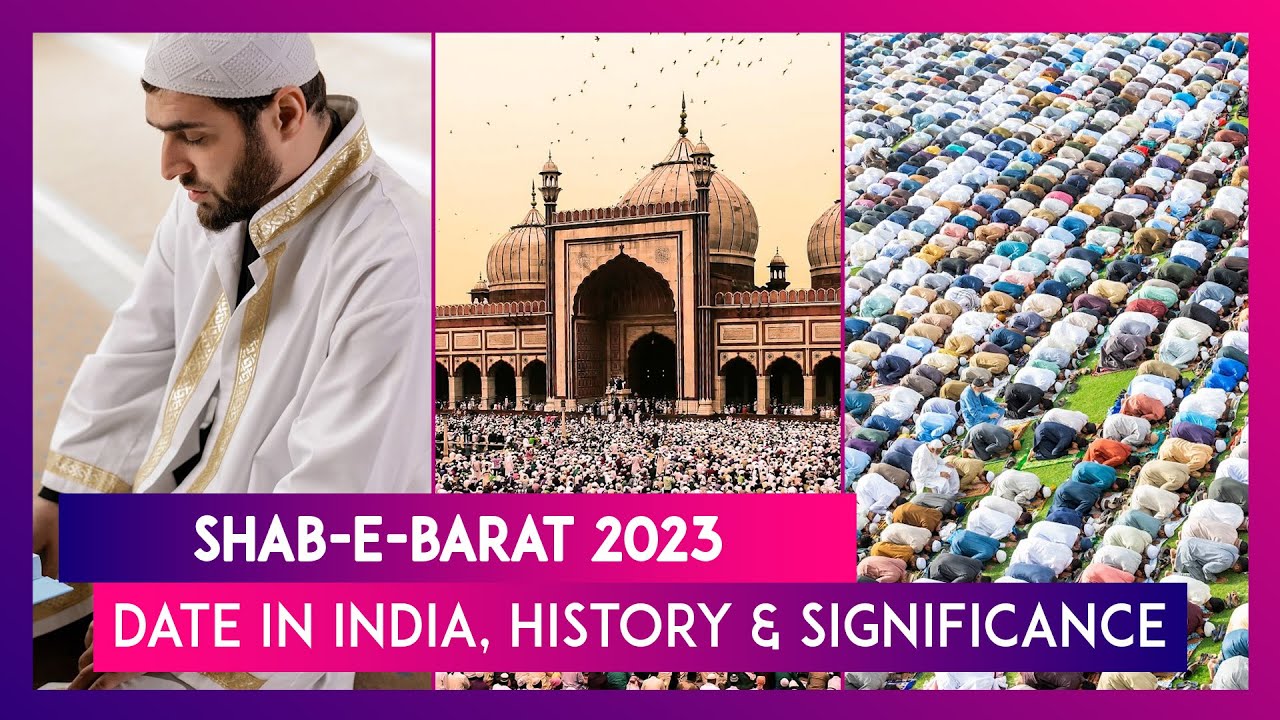 Shab-e-Barat 2023: Date In India &amp; Saudi Arabia; History, Significance ...