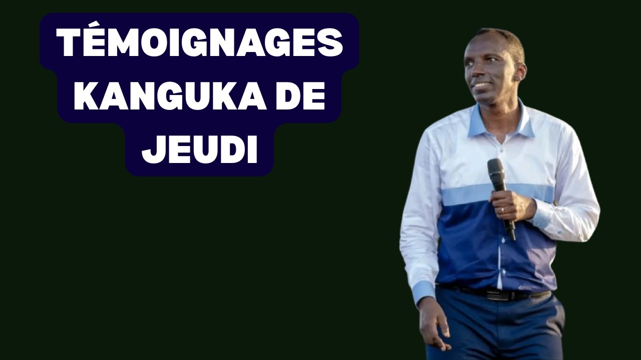 TÉMOIGNAGES KANGUKA DE JEUDI LE 05/03/2026 by Chris Ndikumana