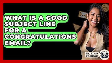 What Is A Good Subject Line For A Congratulations Email? - TheEmailToolbox.com