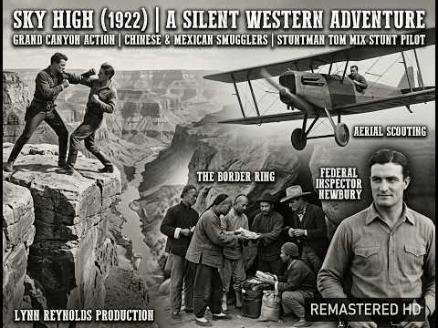 Sky High (1922) SILENT WESTERN FULL MOVIE | Tom Mix, Eva Novak | Grand Canyon Stunts