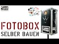 ➤ FOTOBOX SELBER BAUEN /// Ich zeige Dir wie es geht! /// Der absolute Partyspaß