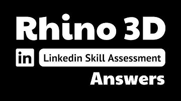 rhino 3d linkedin assessment answers || theanswershome