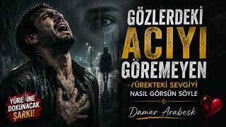Gözlerdeki̇ Aciyi Göremeyen Ayrılık Şarkıları Ağlatan Yoksul Müzik