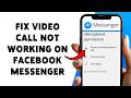 How To Fix Video Call Not Working On Facebook Messenger | Allow Camera Access To Messenger 2026
