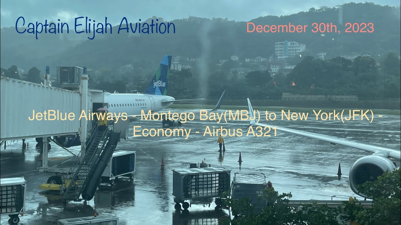 JetBlue Airways - Montego Bay (MBJ) to New York (JFK) - Economy - Airbus A321 - Tripreport