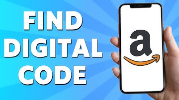 How to Find Digital Code for Amazon (2025)