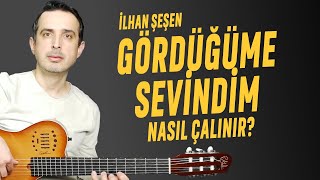 Gördüğüme Sevindim Gitar Dersi | Nasıl Çalınır? | Solo Tab Akor | İlhan Şeşen Resimi