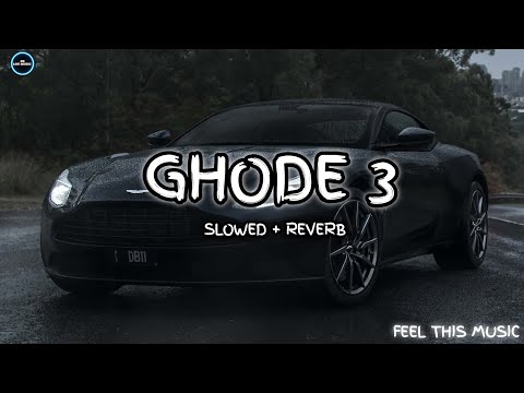 GHODE 3 | [Slowed+Reverb] | lofi songs | masoom Sharma new song 2025 | new lofi song haryanavi song 