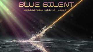 BLUE SILENT | Decomposition Of Light [Full Album] Progressive Rock 70s