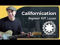 Californication Easy Guitar Lesson | Red Hot Chili Peppers