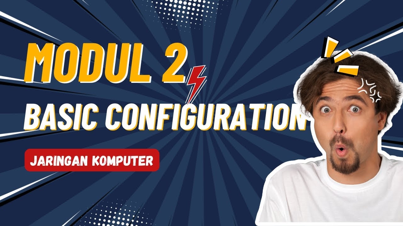 MODUL 2 : BASIC CONFIGURATION (IND) - YouTube