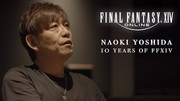 Naoki Yoshida, 10 years of Final Fantasy XIV