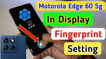 Motorola edge 60 5g in display fingerprint lock/Moto edge 60 fingerprint lock setting