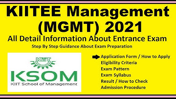 KIITEE MGMT 2021- Notification (Out), Application Form, Dates, Exam Pattern, Eligibility, Syllabus
