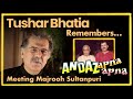 Capture de la vidéo Episode 2 Tushar Bhatia Meeting Majrooh Sultanpuri - Making Of Andaz Apna Apna Songs