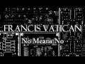 FRNKVAT - No Means No