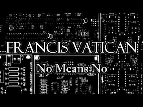 FRNKVAT - No Means No