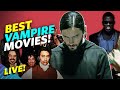 Top 10 best vampire movies with hackthemovies  live