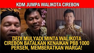 Dedi Mulyadi Minta Wali Kota Batalkan Kenaikan PBB 1.000 Persen di Kota Cirebon
