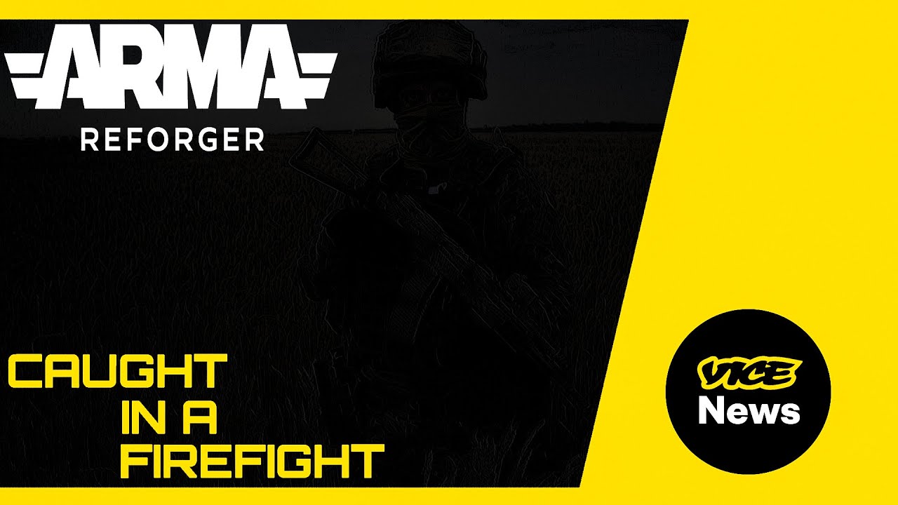 Vice Reporters VICE NEWS REPORTER IN ARLAND - ARMA REFORGER - YouTube