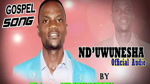 Nd'Uwunesha by Nduwayezu Thierry (Official  Audio)