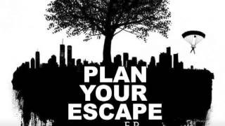 Plan Your Escape - The Next Chapter